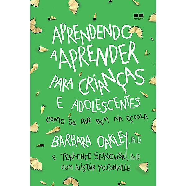 Aprendendo a aprender para crianças e adolescentes, Barbara Oakley, Terrence Sejnowski, Alistair McConville