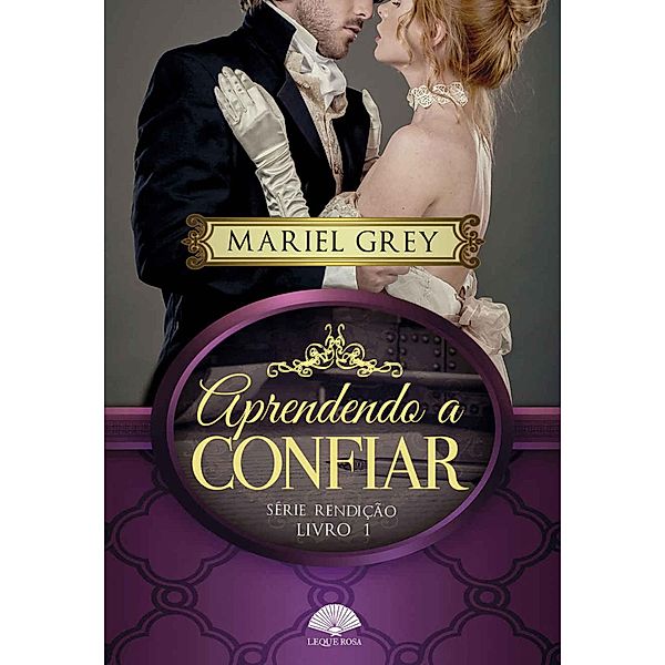 Aprendendo a confiar / Rendição Bd.1, Mariel Grey