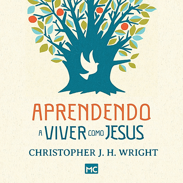 Aprendendo a viver como Jesus, Christopher J. H. Wright