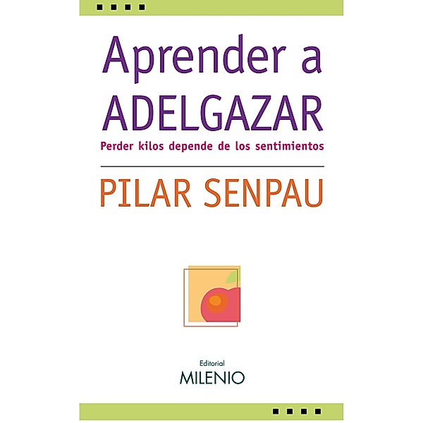 Aprender a adelgazar / Estilos Bd.2, Pilar Senpau