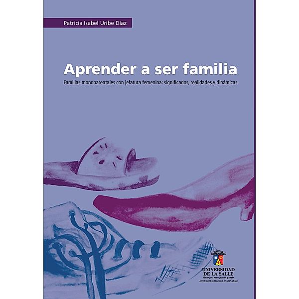 Aprender a ser familia, Patricia Isabel Uribe Díaz