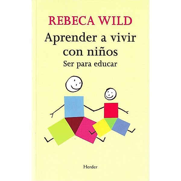 Aprender a vivir con niños, Rebeca Wild