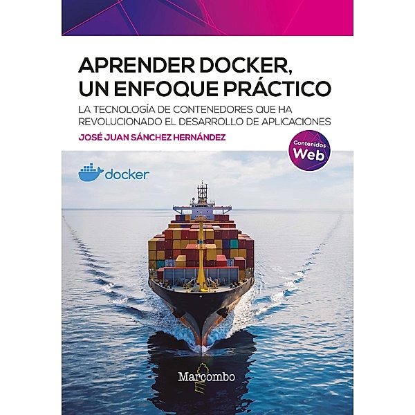 Aprender Docker, un enfoque práctico, José Juan Sánchez Hernández