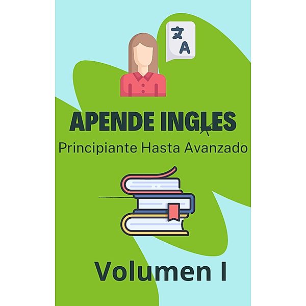 Aprender ingles (learn English, #1) / learn English, Jesus Jonathan cuevas Orozco
