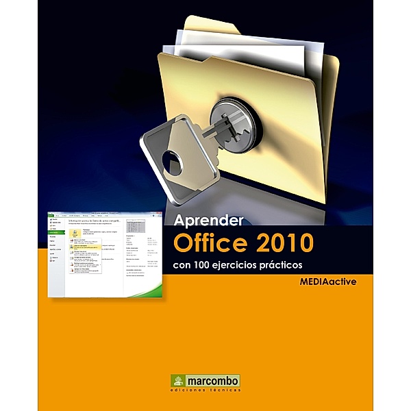 Aprender Office 2010 con 100 ejercicios prácticos / Aprender...con 100 ejercicios prácticos, MEDIAactive