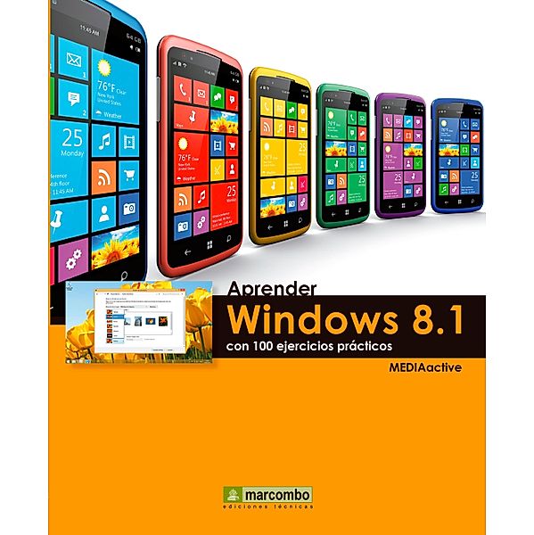 Aprender Windows 8.1 con 100 ejercicios prácticos, MEDIAactive