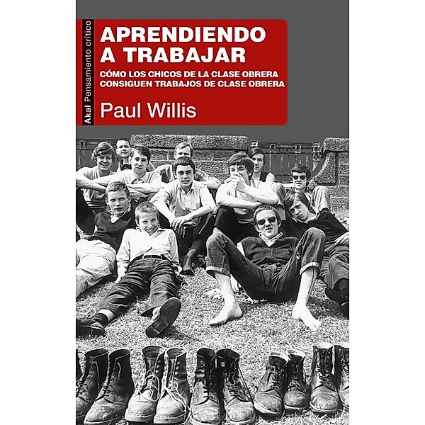 Aprendiendo a trabajar / Pensamiento crítico Bd.60, Paul Willis