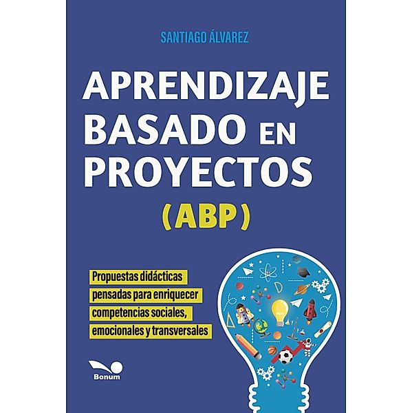 Aprendizaje Basado en Proyectos-ABP, Santiago Álvarez