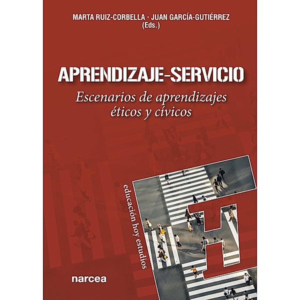 Aprendizaje-Servicio / Educación Hoy Estudios Bd.184, Marta Ruiz-Corbella, Juan García-Gutiérrez