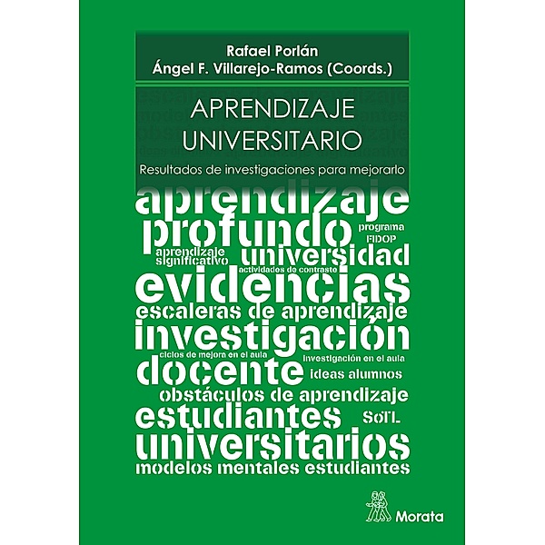 Aprendizaje universitario. Resultados de investigaciones para mejorarlo, Rafael Porlán, Ángel Francisco Villarejo-Ramos