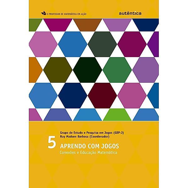 Aprendo com jogos, Grupo Estudo e Pesquisa em Jogos de (GEP-J), Ruy Madsen Barbosa