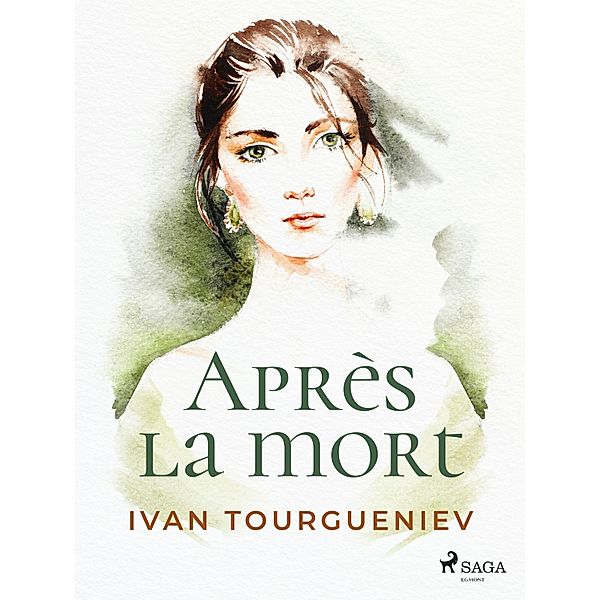 Après la mort, Ivan Tourgueniev