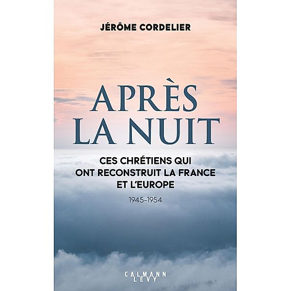 Après la nuit / Sciences Humaines et Essais, Jérôme Cordelier