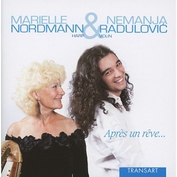 Apres Un Reve...(Harfe & Violi, Marielle Nordmann, Nemanja Radulovic