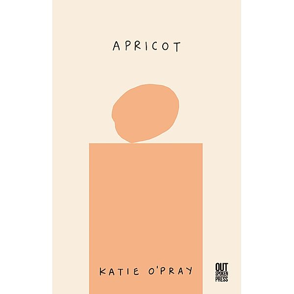 Apricot, Katie O'Pray