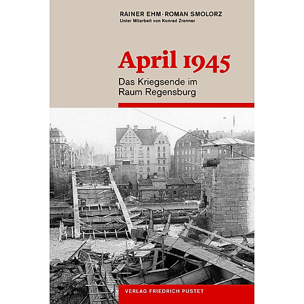 April 1945, Rainer Ehm, Roman Smolorz