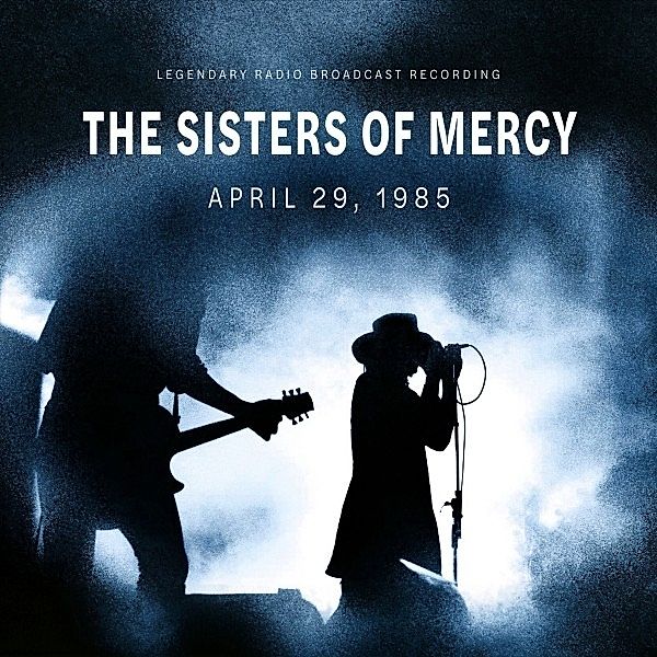 April 29, 1985 / Radio Broadcast (12 Vinyl, white), The Sisters Of Mercy