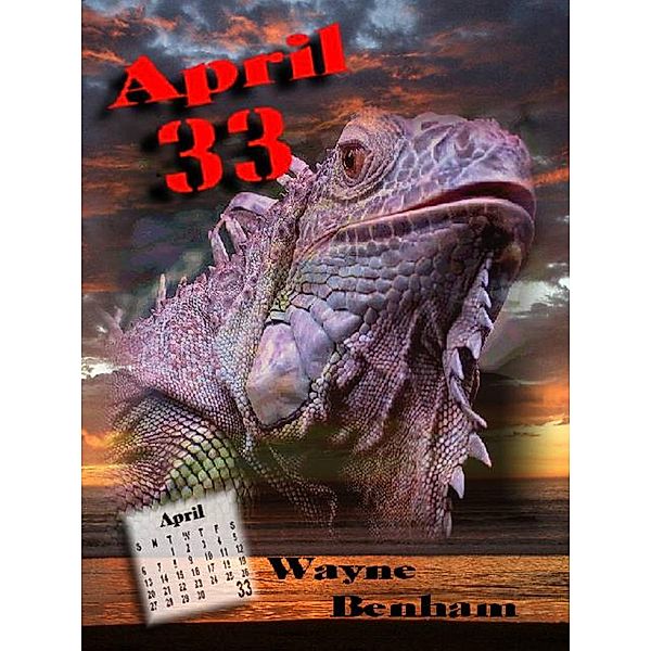 April 33, Wayne Benham