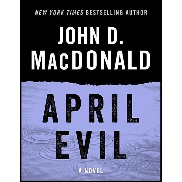 April Evil, John D. MacDonald