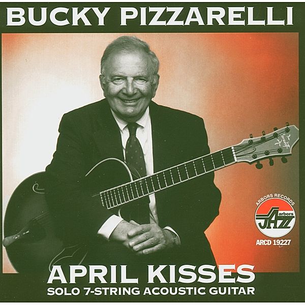 April Kisses, Bucky Pizzarelli