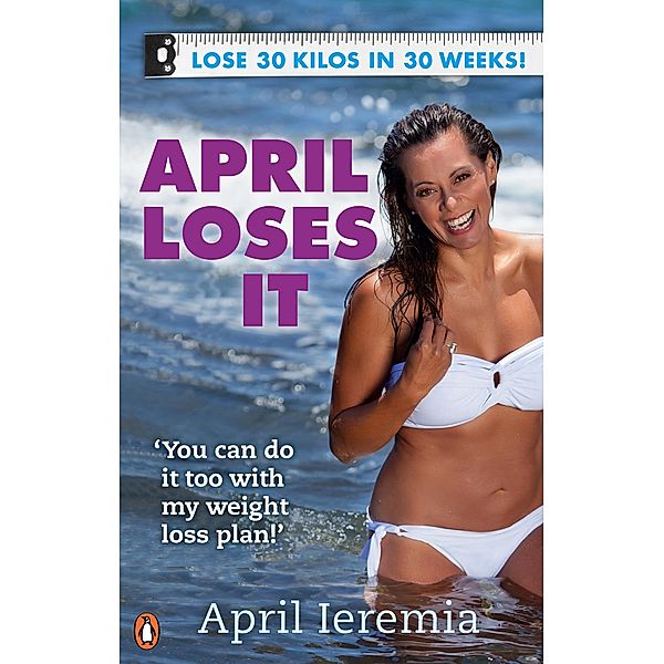 April Loses It: 30 Kilos in 30 Weeks, April Ieremia