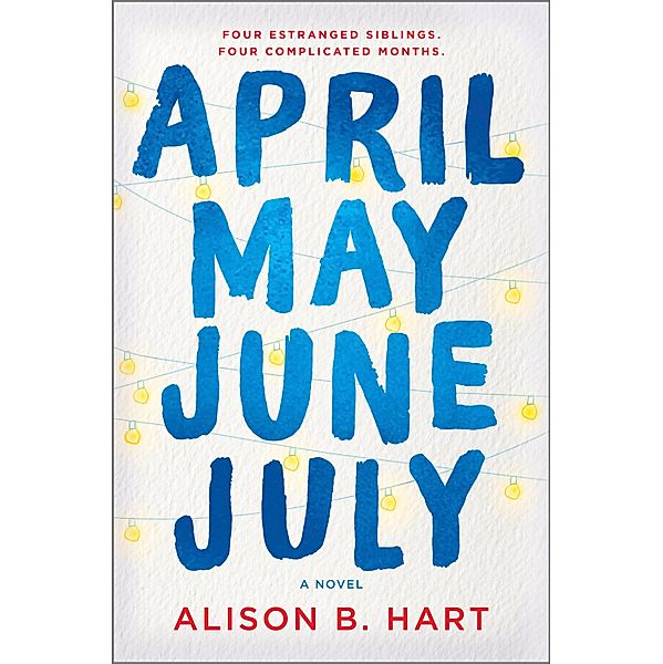 April May June July, Alison B. Hart