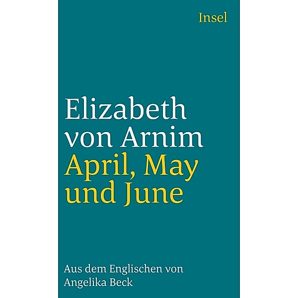 April, May und June, Elizabeth von Arnim