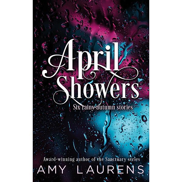 April Showers, Amy Laurens