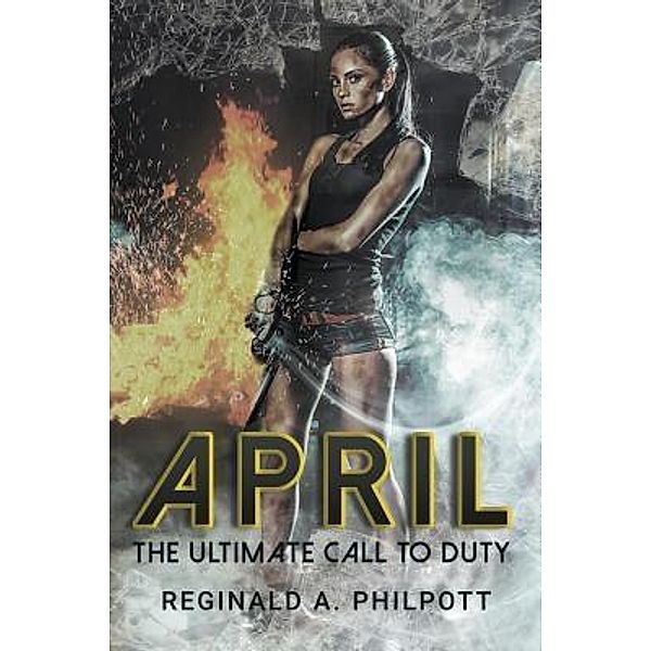 April / Stonewall Press, Reginald A. Philpott