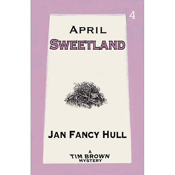 April / Tim Brown Mysteries Bd.4, Jan Hull