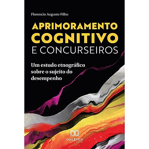 Aprimoramento cognitivo e concurseiros, Florencio Augusto Filho