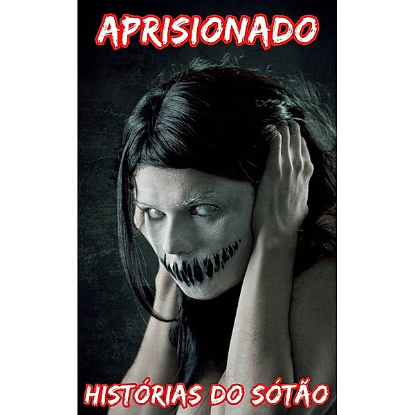 Aprisionado, Stories From The Attic