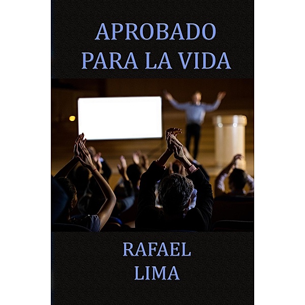 Aprobado Para la Vida, Rafael Lima