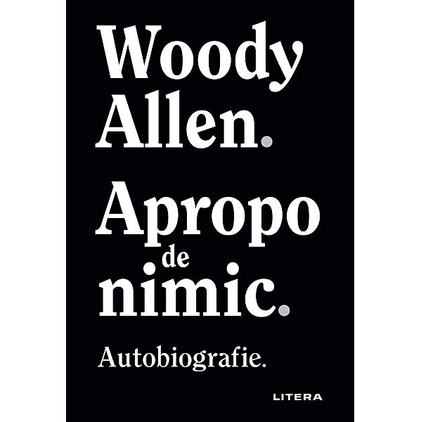 Apropo de nimic / Biografii, Woody Allen