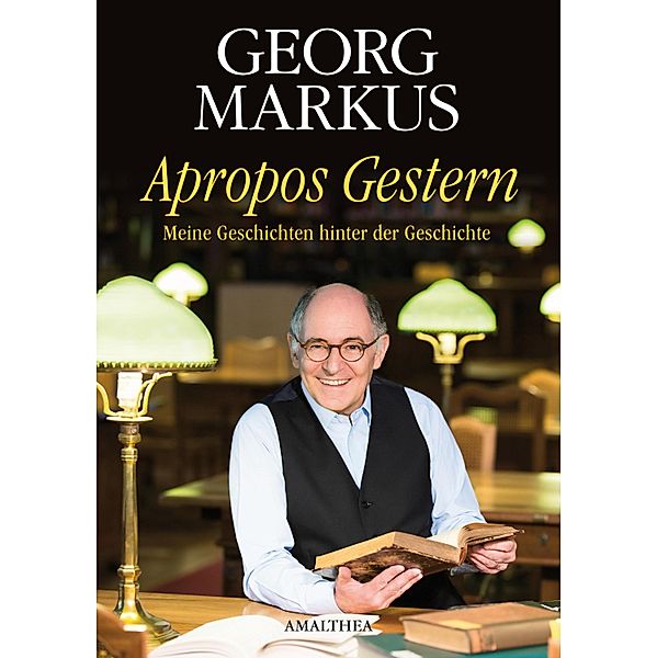 Apropos Gestern, Georg Markus