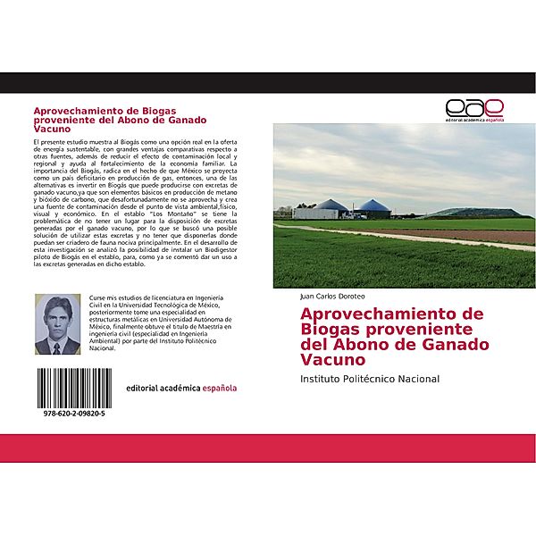 Aprovechamiento de Biogas proveniente del Abono de Ganado Vacuno, Juan Carlos Doroteo