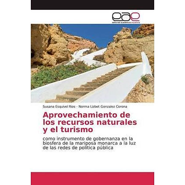 Aprovechamiento de los recursos naturales y el turismo, Susana Esquivel Rios, Norma Lizbet Gonzalez Corona