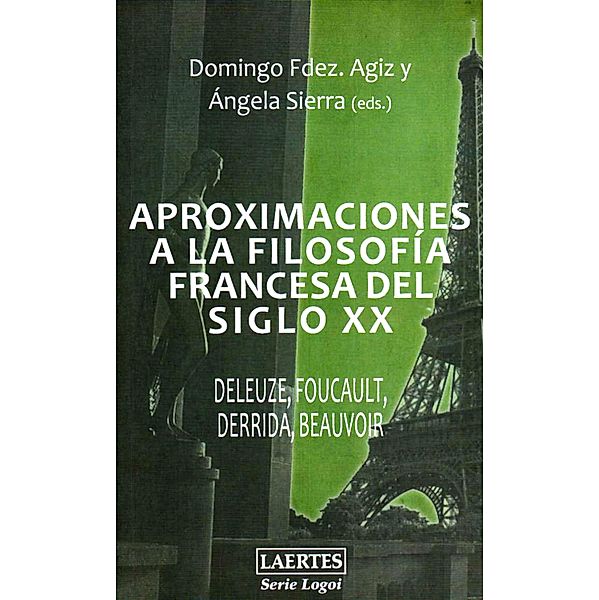 Aproximaciones a la filosofía francesa del siglo XX / Logoi, Domingo Fernández Agiz, Ángela Sierra González