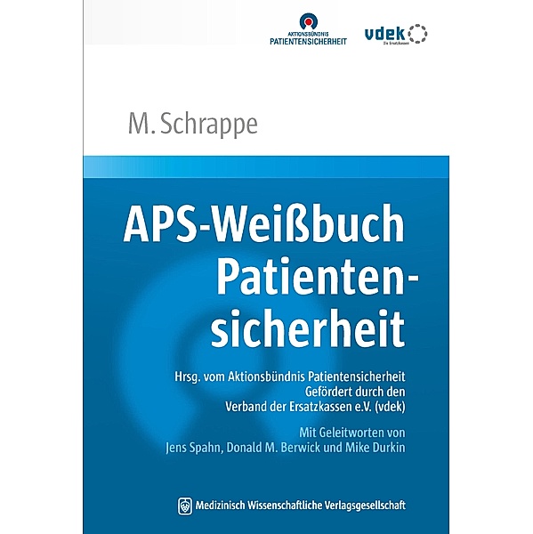APS-Weißbuch Patientensicherheit, Matthias Schrappe