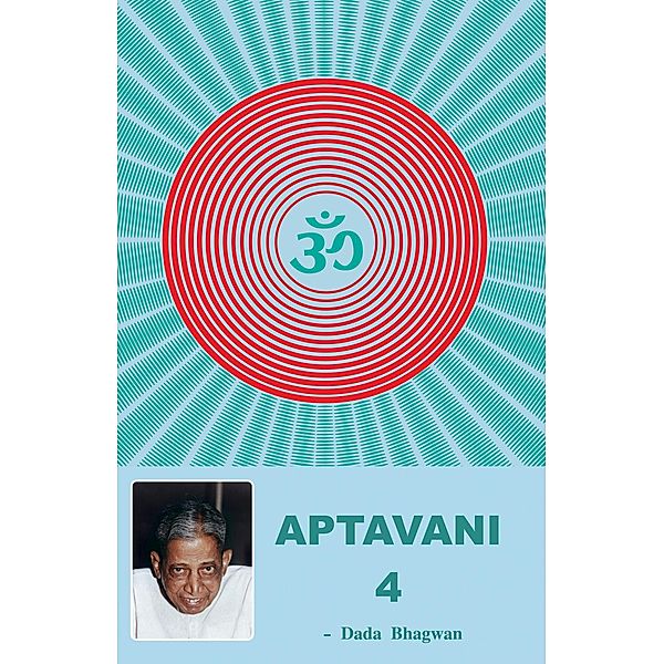 Aptavani-4, DadaBhagwan