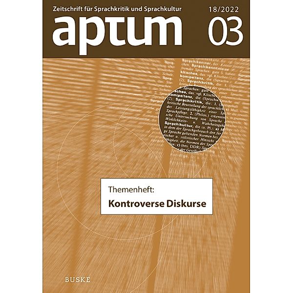 Aptum, Zeitschrift für Sprachkritik und Sprachkultur 18. Jahrgang, 2022, Heft 3