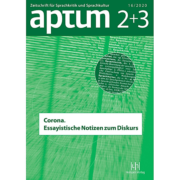 Aptum, Zeitschrift für Sprachkritik und Sprachkultur / 16/2020-2+3 / Aptum, Zeitschrift für Sprachkritik und Sprachkultur 16. Jahrgang, 2020, Heft 2+3