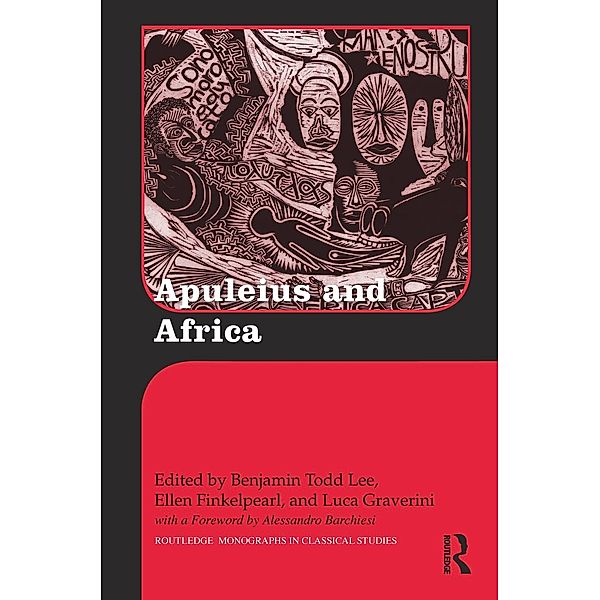 Apuleius and Africa / Routledge Monographs in Classical Studies