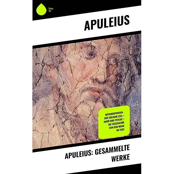 Apuleius: Gesammelte Werke, Apuleius