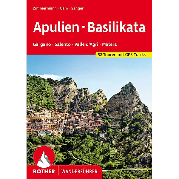 Apulien - Basilikata, Benno Zimmermann, Dorothee Sänger, Michael Gahr