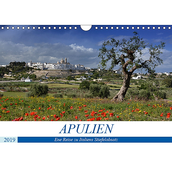 Apulien - Eine Reise zu Italiens Stiefelabsatz (Wandkalender 2019 DIN A4 quer), Katrin Manz