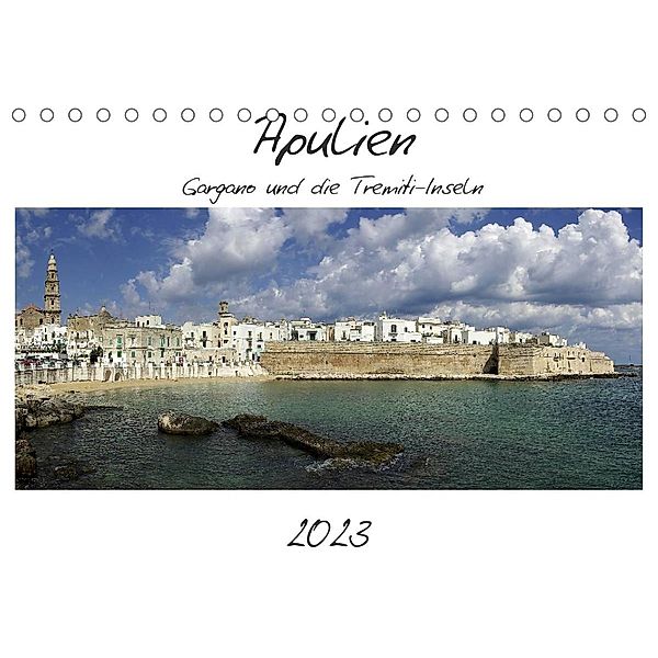 Apulien - Gargano und die Tremiti-Inseln (Tischkalender 2023 DIN A5 quer), Anneli Hegerfeld-Reckert