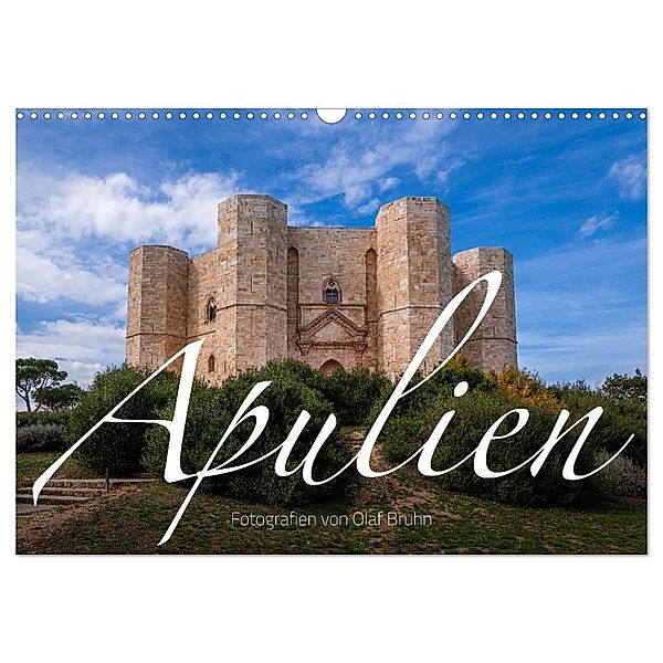 Apulien - Impressionen vom Südosten Italiens (Wandkalender 2024 DIN A3 quer), CALVENDO Monatskalender, Olaf Bruhn