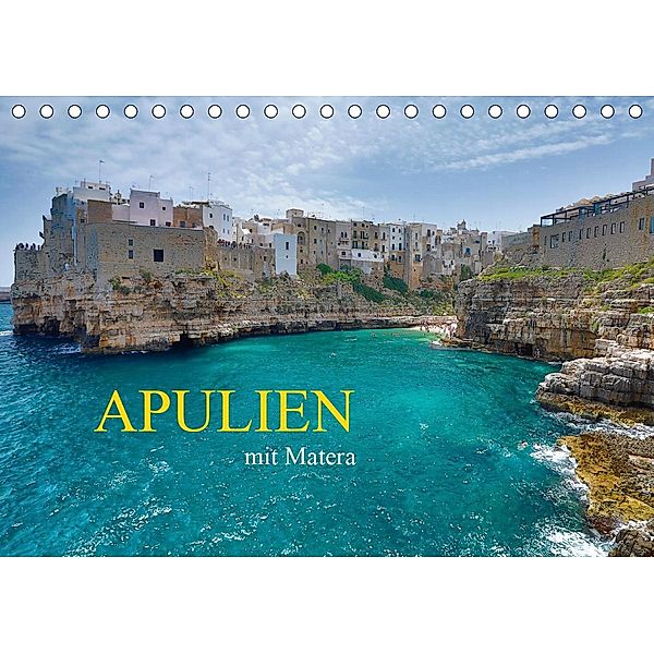 Apulien mit Matera (Tischkalender 2021 DIN A5 quer), Martin Rauchenwald