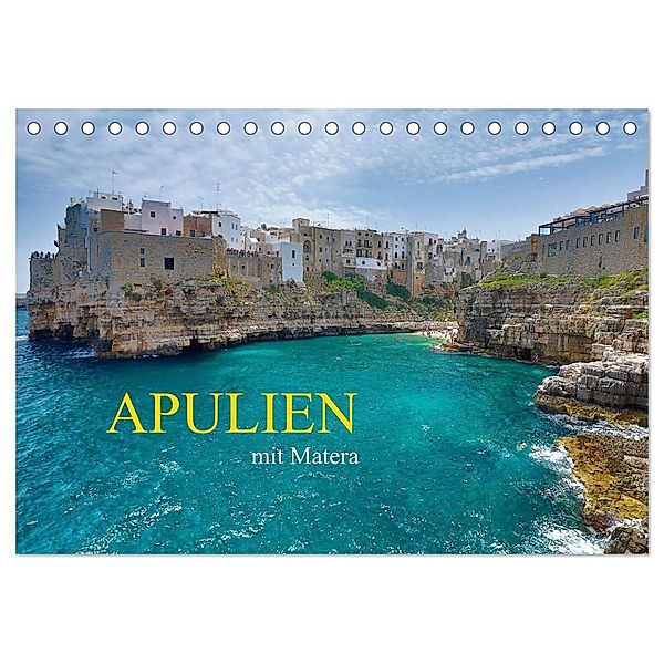 Apulien mit Matera (Tischkalender 2024 DIN A5 quer), CALVENDO Monatskalender, Martin Rauchenwald